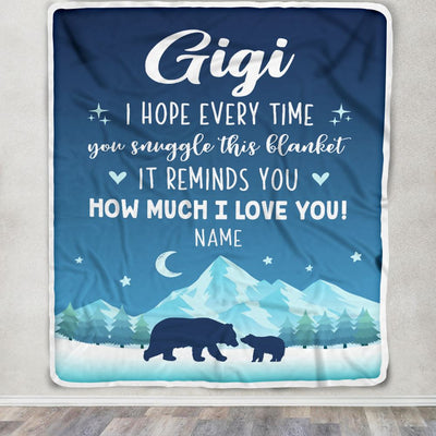 Personalized To My Gigi Blanket From Granddaughter Grandson I Hope Every Time Bear Gigi Birthday Mothers Day Christmas Customized Fleece Blanket | teecentury