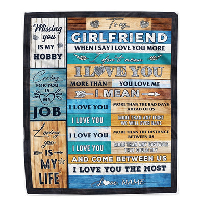 Personalized To My Girlfriend Blanket From Boyfriend When I Say I Love You Girlfriend Birthday Valentine Anniversary Christmas Customized Fleece Blanket Blanket | Teecentury.com