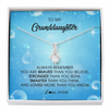Alluring Beauty Necklace | Personalized To My Granddaughter Necklace From Grandma Grandpa Always Remember You Are Braver Granddaughter Jewelry Birthday Christmas Customized Message Card | teecentury