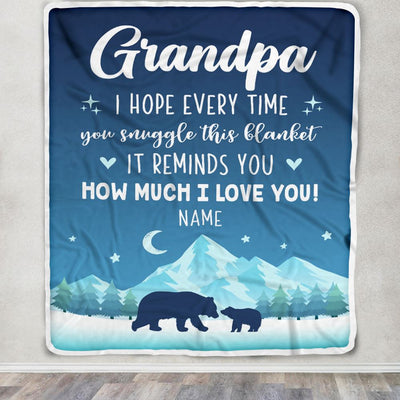 Personalized To My Grandpa Blanket From Granddaughter Grandson I Hope Every Time Bear Grandpa Birthday Fathers Day Christmas Customized Fleece Throw Blanket | teecentury