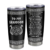 Personalized To My Grandson Viking Stainless Steel Tumbler Cup Never Feel You Are Alone Odin Scandinavian Norse Runes Birthday Christmas Christmas Travel Mug | teecentury