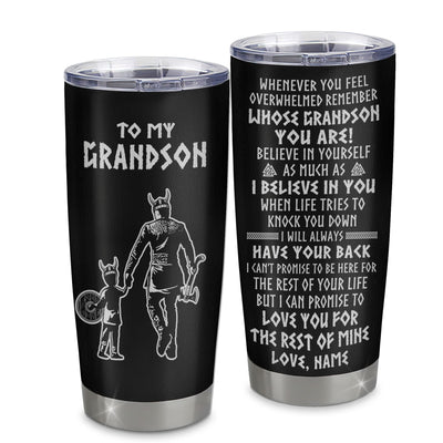 Personalized To My Grandson Viking Tumbler From Grandpa Papa Stainless Steel Cup Whenever You Feel Overwhelmed Grandson Birthday Christmas Travel Mug | teecentury