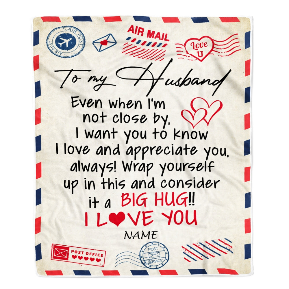 Personalized To My Husband Blanket From Wife I Love You Hugs Air Mail Letter Birthday Valentine's Day Christmas Wedding Anniversary Customized Fleece Blanket Blanket | Teecentury.com