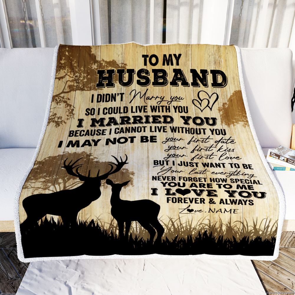 Personalized To My Husband Blanket From Wife I Married You Could Deer For Him Husband Wedding Anniversary Birthday Christmas Customized Fleece Throw Blanket | teecentury