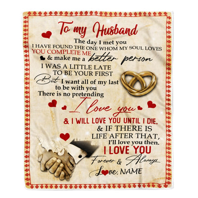 Personalized To My Husband Blanket From Wife The Day I Met You I Have Found The One Whom My Soul Loves Wedding Anniversary Birthday Christmas Fleece Blanket Blanket | Teecentury.com