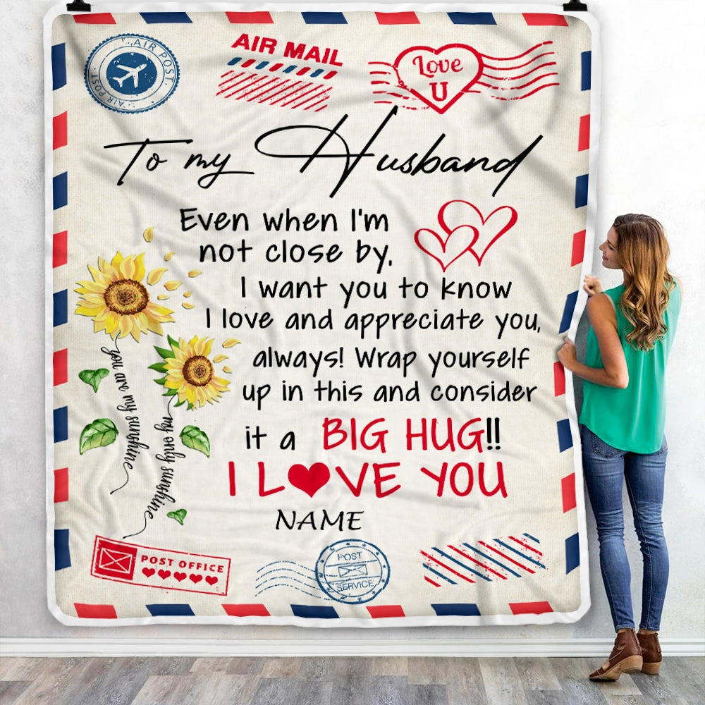 Personalized To My Husband Blanket Love Big Hug Air Mail Letter Sunflower Husband For Him Birthday Wedding Anniversary Valentines Day Fleece Throw Blanket Blanket | Teecentury.com