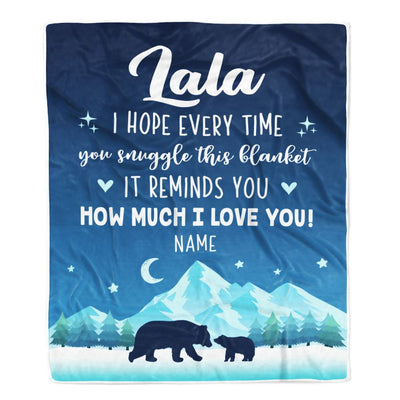 Personalized To My Lala Blanket From Granddaughter Grandson I Hope Every Time Bear Lala Birthday Mothers Day Christmas Customized Fleece Throw Blanket | teecentury