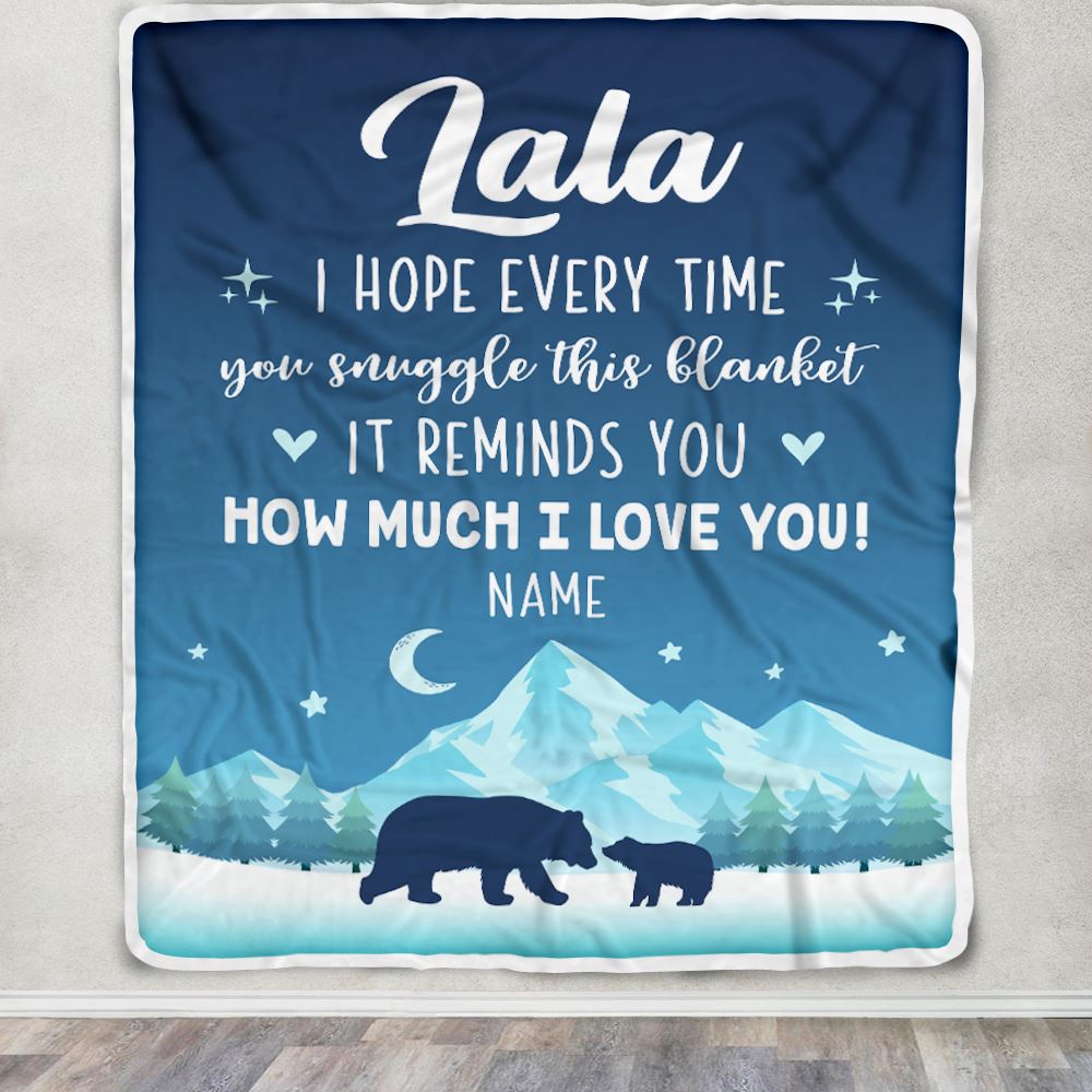 Personalized To My Lala Blanket From Granddaughter Grandson I Hope Every Time Bear Lala Birthday Mothers Day Christmas Customized Fleece Throw Blanket | teecentury