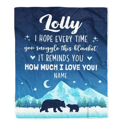 Personalized To My Lolly Blanket From Granddaughter Grandson I Hope Every Time Bear Lolly Birthday Mothers Day Christmas Customized Fleece Blanket | teecentury