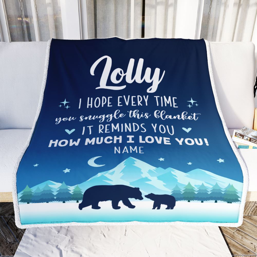 Personalized To My Lolly Blanket From Granddaughter Grandson I Hope Every Time Bear Lolly Birthday Mothers Day Christmas Customized Fleece Blanket | teecentury