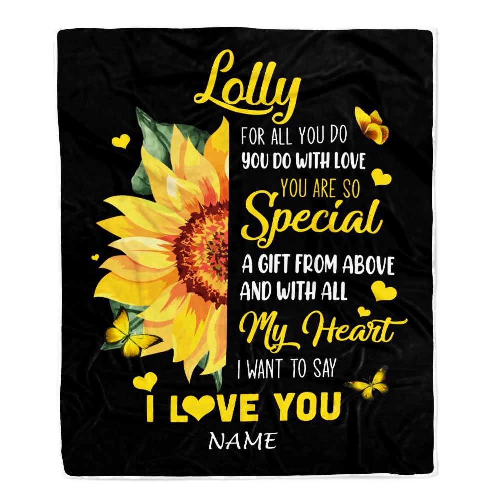 Personalized To My Lolly Blanket From Grandkids Granddaughter I Want To Say I Love You Sunfower Lolly Birthday Mothers Day Christmas Customized Fleece Blanket | teecentury