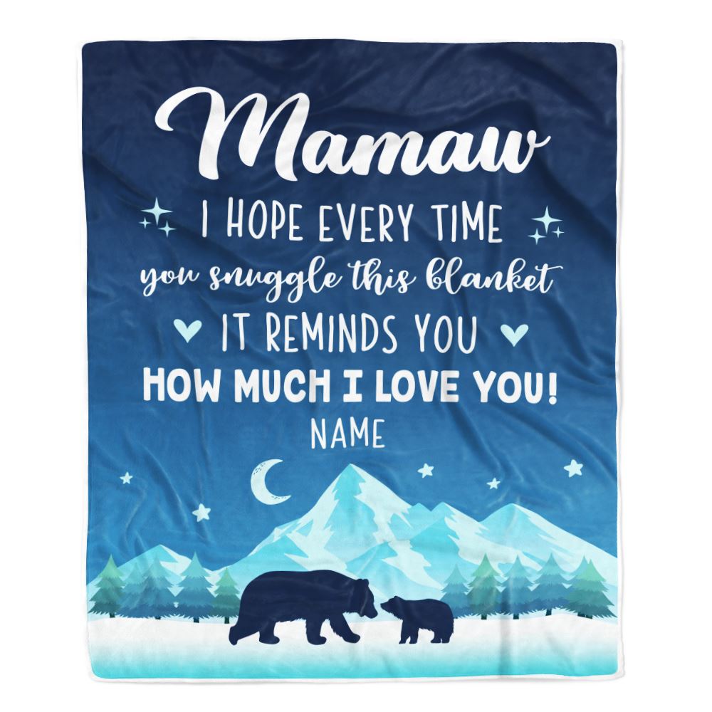 Personalized To My Mamaw Blanket From Granddaughter Grandson I Hope Every Time Bear Mamaw Birthday Mothers Day Christmas Customized Fleece Blanket | teecentury