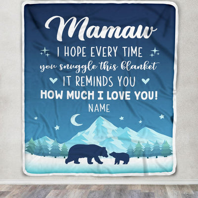 Personalized To My Mamaw Blanket From Granddaughter Grandson I Hope Every Time Bear Mamaw Birthday Mothers Day Christmas Customized Fleece Blanket | teecentury