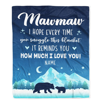 Personalized To My Mawmaw Blanket From Granddaughter Grandson I Hope Every Time Bear Mawmaw Birthday Mothers Day Christmas Customized Fleece Blanket | teecentury