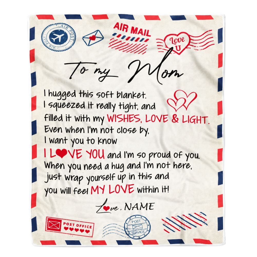 Personalized To My Mom Blanket From Daughter Son Air Mail Letter I Love You Mom Birthday Mothers Day Christmas Customized Fleece Throw Blanket | teecentury