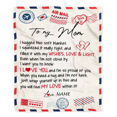 Personalized To My Mom Blanket From Daughter Son Air Mail Letter I Love You Mom Birthday Mothers Day Christmas Customized Fleece Throw Blanket | teecentury