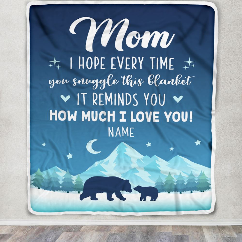 Personalized To My Mom Blanket From Daughter Son I Hope Every Time Bear Mom Mother Birthday Mothers Day Christmas Customized Fleece Throw Blanket | teecentury