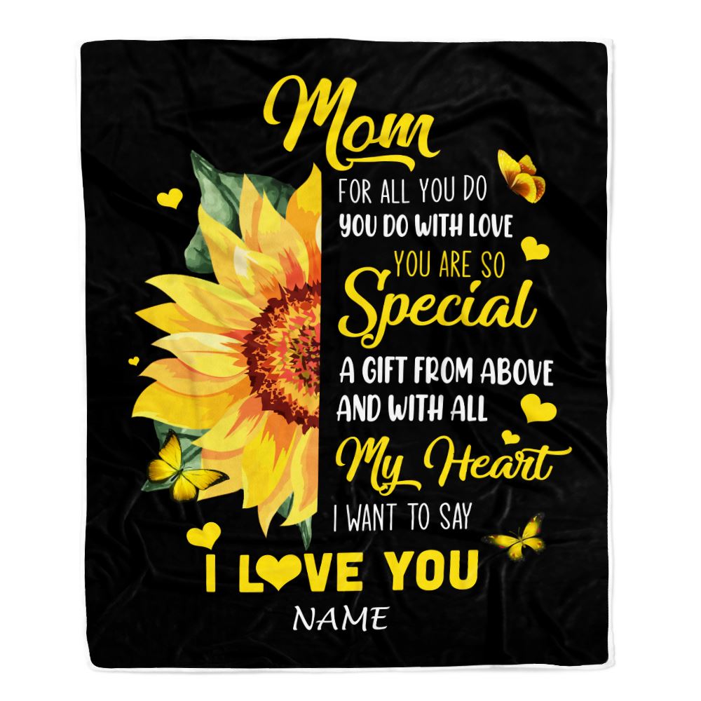 Personalized To My Mom Blanket From Daughter Son I Want To Say I Love You Sunfower Mom Mothers Day Birthday Thanksgiving Christmas Customized Fleece Blanket | teecentury