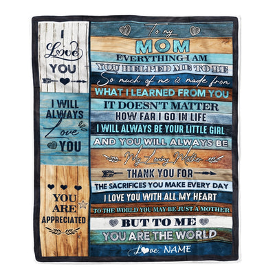 Personalized To My Mom Blanket From Daughter You Are The World Mother's Day Birthday Christmas Thanksgiving Customized Fleece Blanket Blanket | Teecentury.com