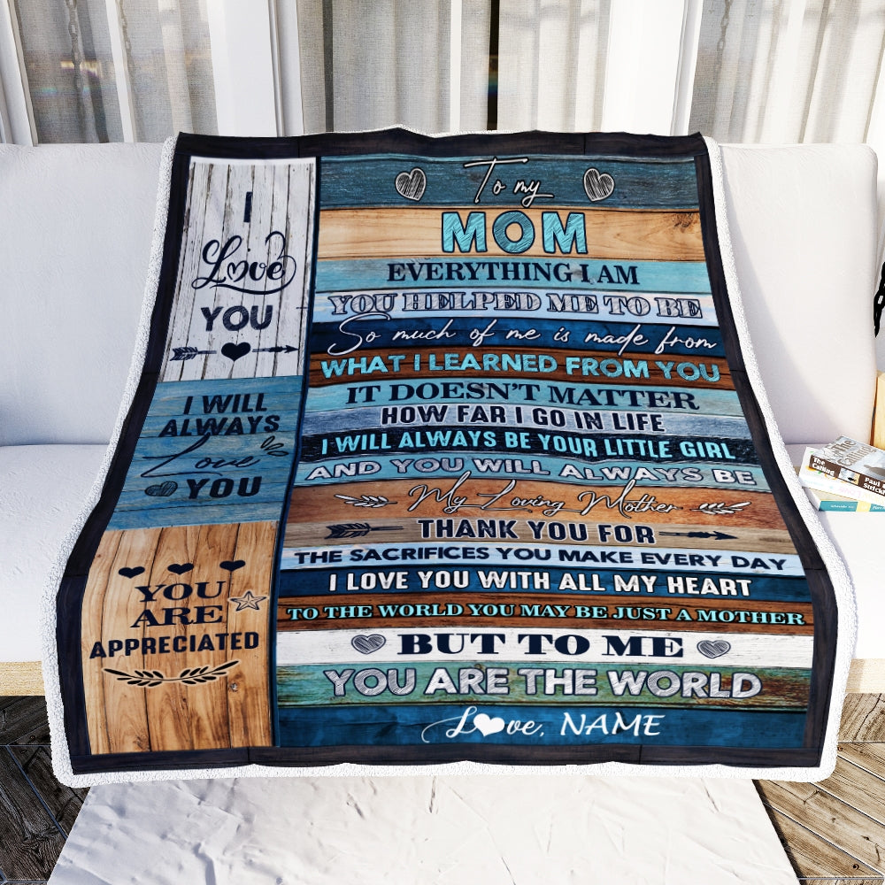 Personalized To My Mom Blanket From Daughter You Are The World Mother's Day Birthday Christmas Thanksgiving Customized Fleece Blanket Blanket | Teecentury.com
