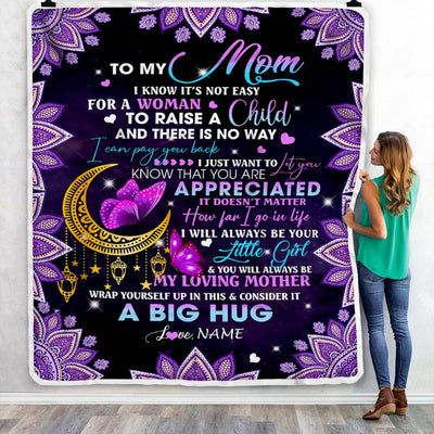 Personalized To My Mom Blanket from Daughter I Know It's Not Easy for A Woman to Raise A Child Mom Birthday Mother's Day Christmas Customized Fleece Blanket Blanket | Teecentury.com