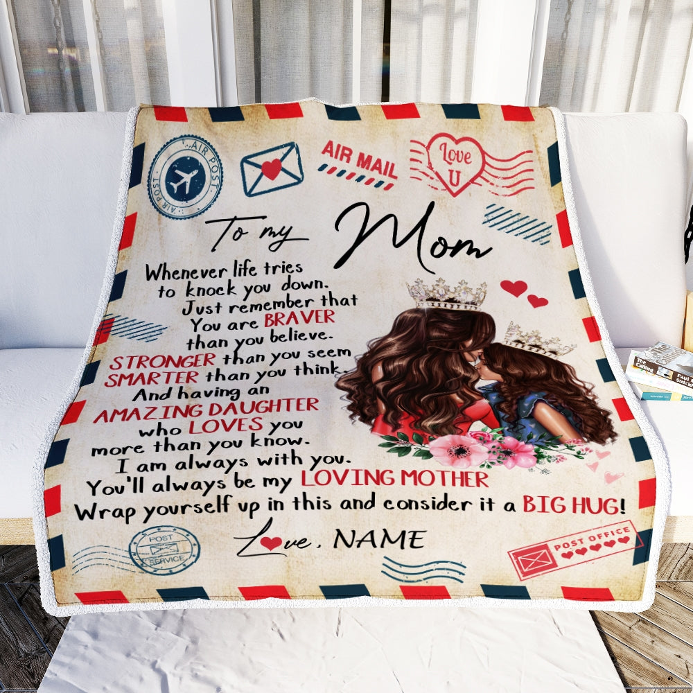 To My Mom You Will Always Be My Loving Mom Fleece Blanket Quilt