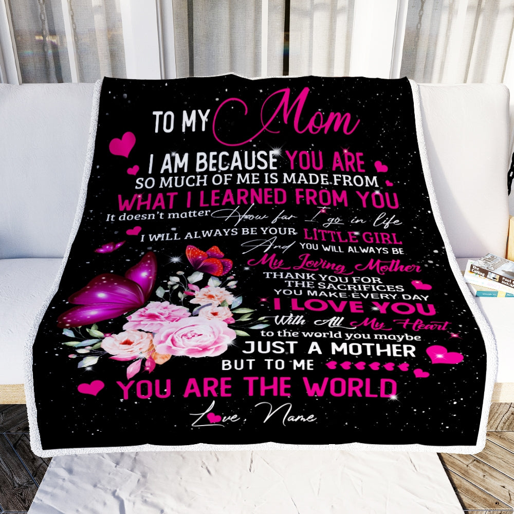 Personalized To My Mom from Daughter Blanket Butterfly I Am Because You are Mom Birthday Mothers Day Christmas Gift Customized Fleece Blanket Blanket | Teecentury.com