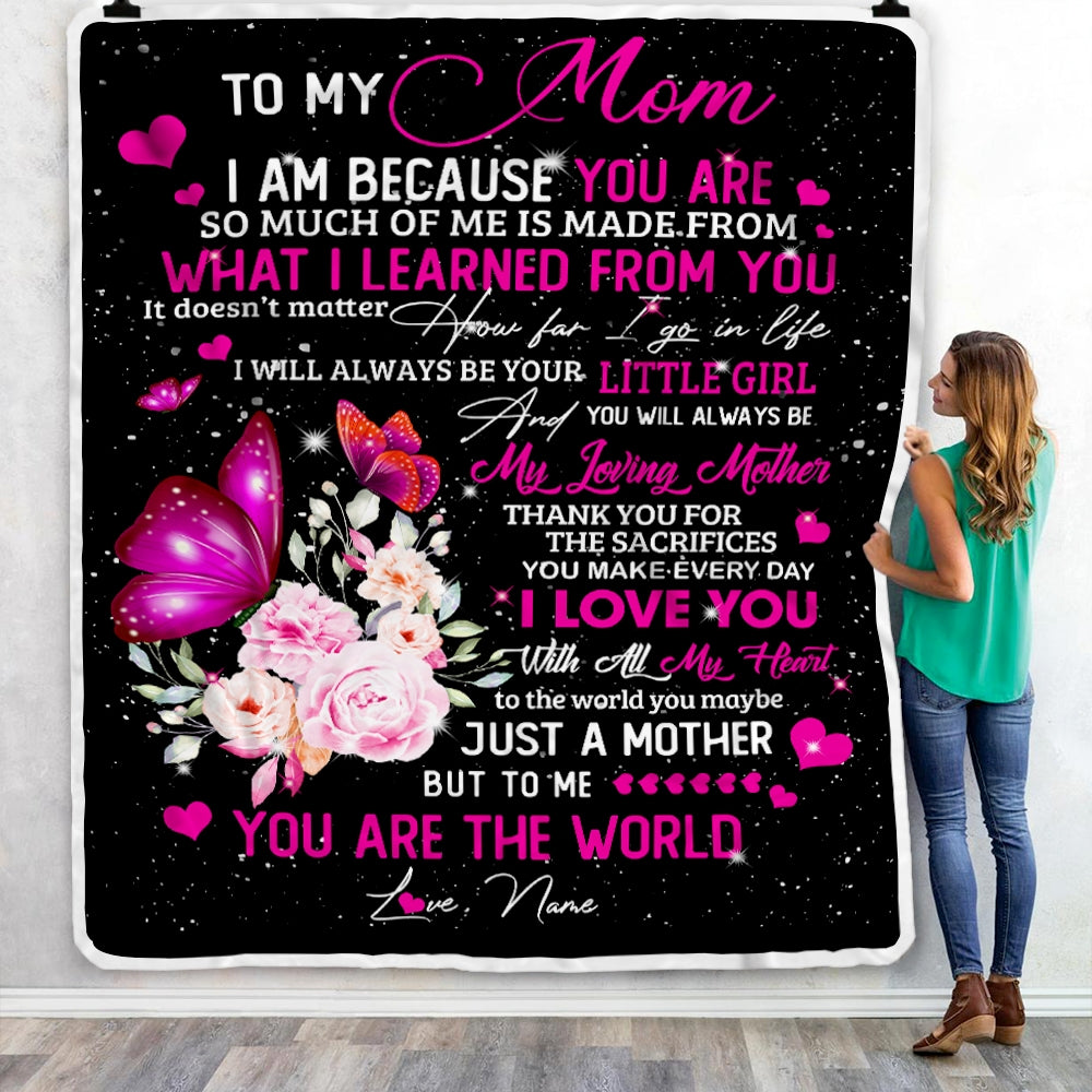 Personalized To My Mom from Daughter Blanket Butterfly I Am Because You are Mom Birthday Mothers Day Christmas Gift Customized Fleece Blanket Blanket | Teecentury.com