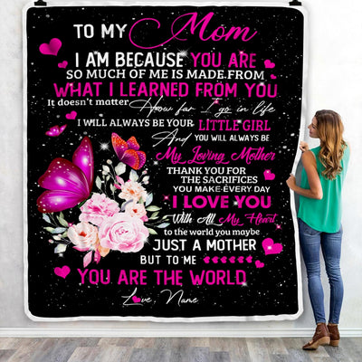 Personalized To My Mom from Daughter Blanket Butterfly I Am Because You are Mom Birthday Mothers Day Christmas Gift Customized Fleece Blanket Blanket | Teecentury.com