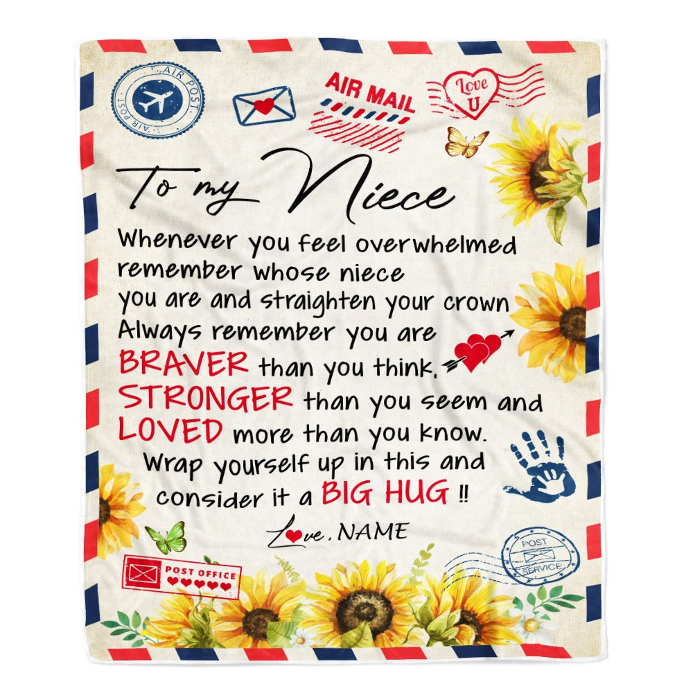 Personalized To My Niece Blanket from Aunt Uncle Air Mail Letter Braver Stronger Loved Sunflower Niece Birthday Graduation Christmas Customized Fleece Blanket Blanket | Teecentury.com