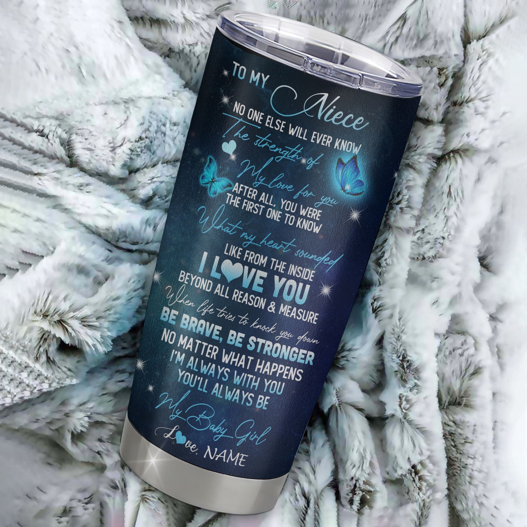 Personalized To My Niece From Aunt Uncle Stainless Steel Tumbler Cup Be Brave Be Stronger Butterfly Sunflower Niece Birthday Graduation Christmas Travel Mug | teecentury