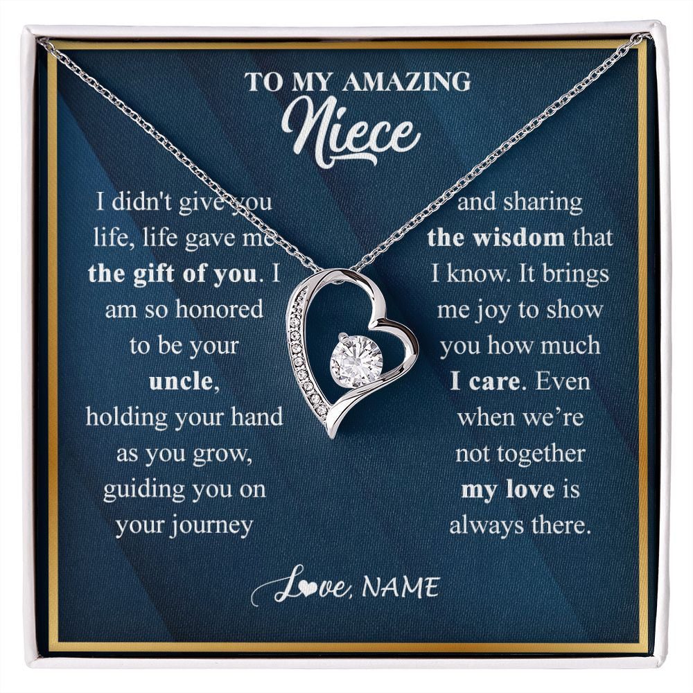 Forever Love Necklace | Personalized To My Niece Necklace from Uncle Life Gave Me The Gift Of You Niece Birthday Graduation Christmas Jewelry Customized Gift Box Message Card | teecentury