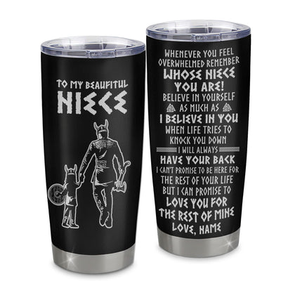 Personalized To My Niece Viking Tumbler From Uncle Stainless Steel Cup Whenever You Feel Overwhelmed Niece Birthday Christmas Travel Mug | teecentury