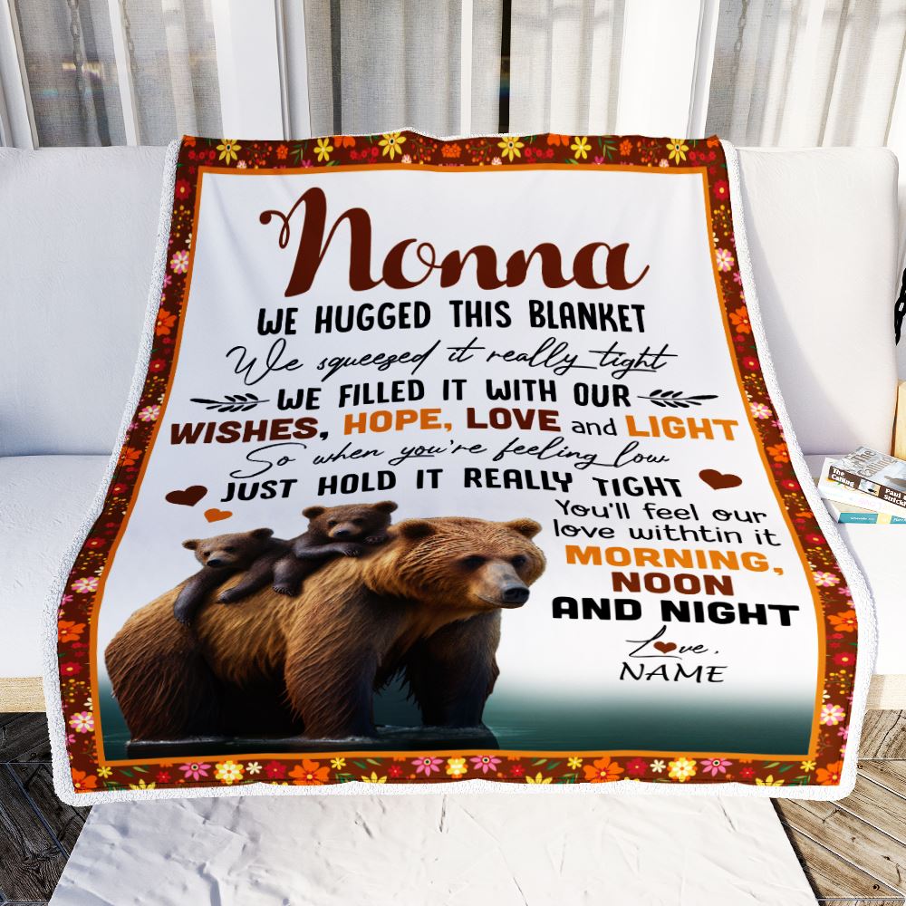 Personalized To My Nonna Blanket From Granddaughter Grandson Bear I Love You Nonna Birthday Mothers Day Christmas Customized Fleece Throw Blanket | teecentury