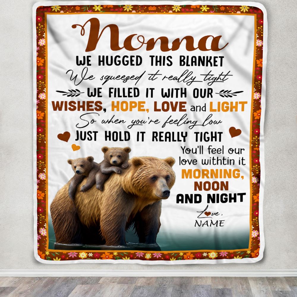 Personalized To My Nonna Blanket From Granddaughter Grandson Bear I Love You Nonna Birthday Mothers Day Christmas Customized Fleece Throw Blanket | teecentury