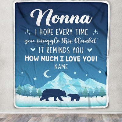 Personalized To My Nonna Blanket From Granddaughter Grandson I Hope Every Time Bear Nonna Birthday Mothers Day Christmas Customized Fleece Blanket | teecentury