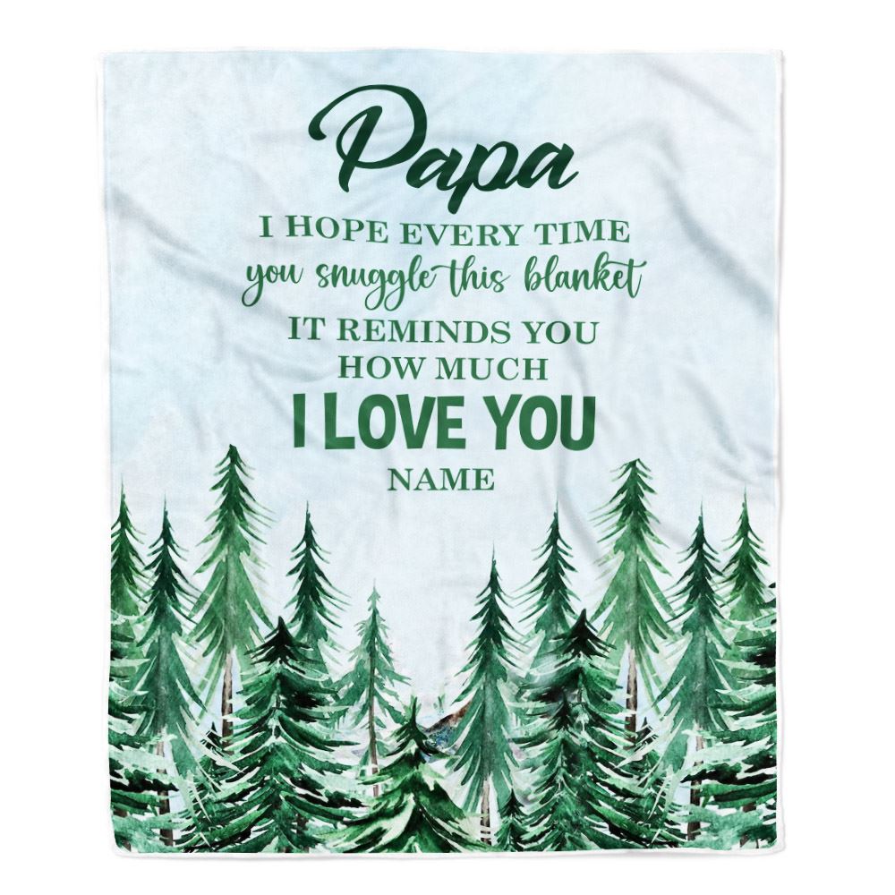 Personalized To My Papa Blanket From Grandchildren Grandkids I Hope Every Time Forest Green Papa Birthday Fathers Day Christmas Customized Fleece Blanket | teecentury
