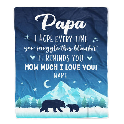 Personalized To My Papa Blanket From Granddaughter Grandson I Hope Every Time Bear Papa Birthday Fathers Day Christmas Customized Fleece Throw Blanket | teecentury