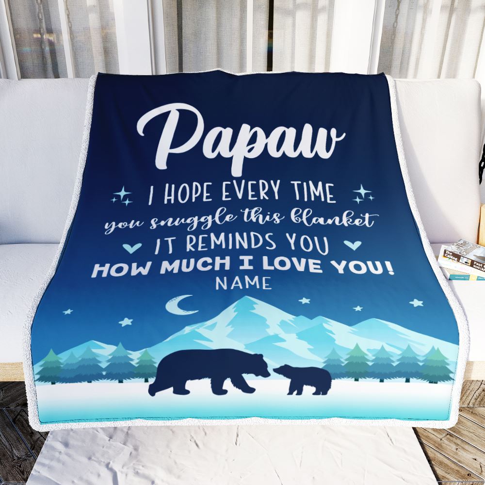 Personalized To My Papaw Blanket From Granddaughter Grandson I Hope Every Time Bear Papaw Birthday Fathers Day Christmas Customized Fleece Blanket | teecentury