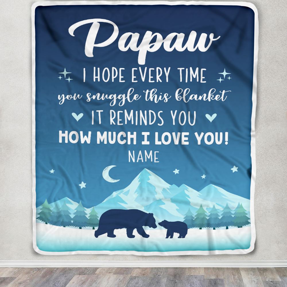 Personalized To My Papaw Blanket From Granddaughter Grandson I Hope Every Time Bear Papaw Birthday Fathers Day Christmas Customized Fleece Blanket | teecentury