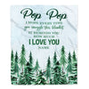 Personalized To My Pop Pop Blanket From Grandchildren Grandkids I Hope Every Time Forest Green Pop Pop Birthday Fathers Day Christmas Customized Fleece Blanket | teecentury