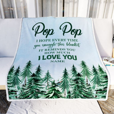 Personalized To My Pop Pop Blanket From Grandchildren Grandkids I Hope Every Time Forest Green Pop Pop Birthday Fathers Day Christmas Customized Fleece Blanket | teecentury