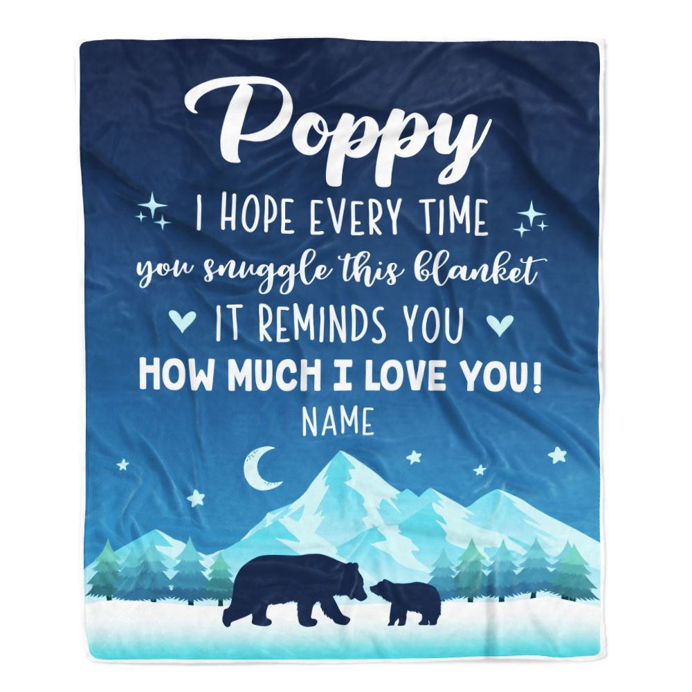 Personalized To My Poppy Blanket From Granddaughter Grandson I Hope Every Time Bear Poppy Birthday Fathers Day Christmas Customized Fleece Blanket | teecentury