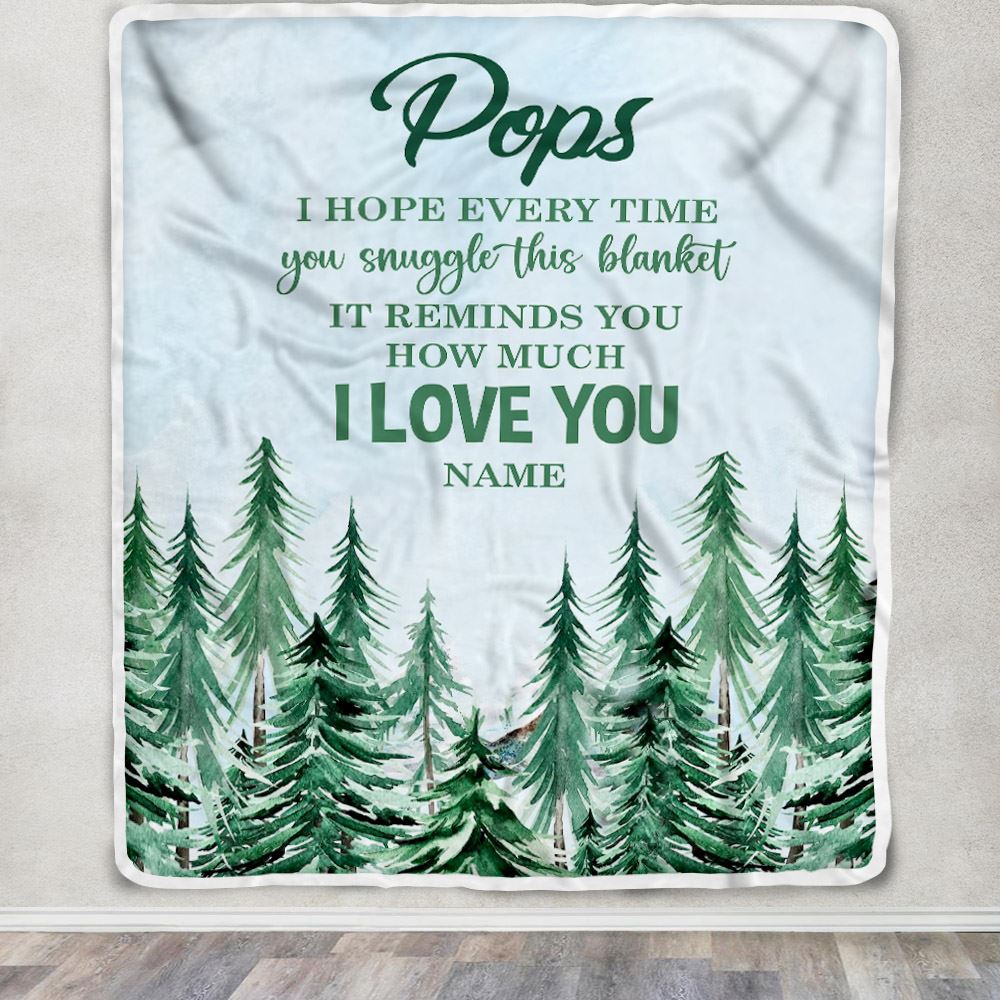 Personalized To My Pops Blanket From Grandchildren Grandkids I Hope Every Time Forest Green Pops Birthday Fathers Day Christmas Customized Fleece Blanket | teecentury