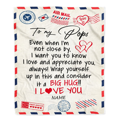 Personalized To My Pops Blanket From Grandkids I Love You Hugs Air Mail Letter Pops Birthday Fathers Day Christmas Customized Fleece Blanket Blanket | Teecentury.com