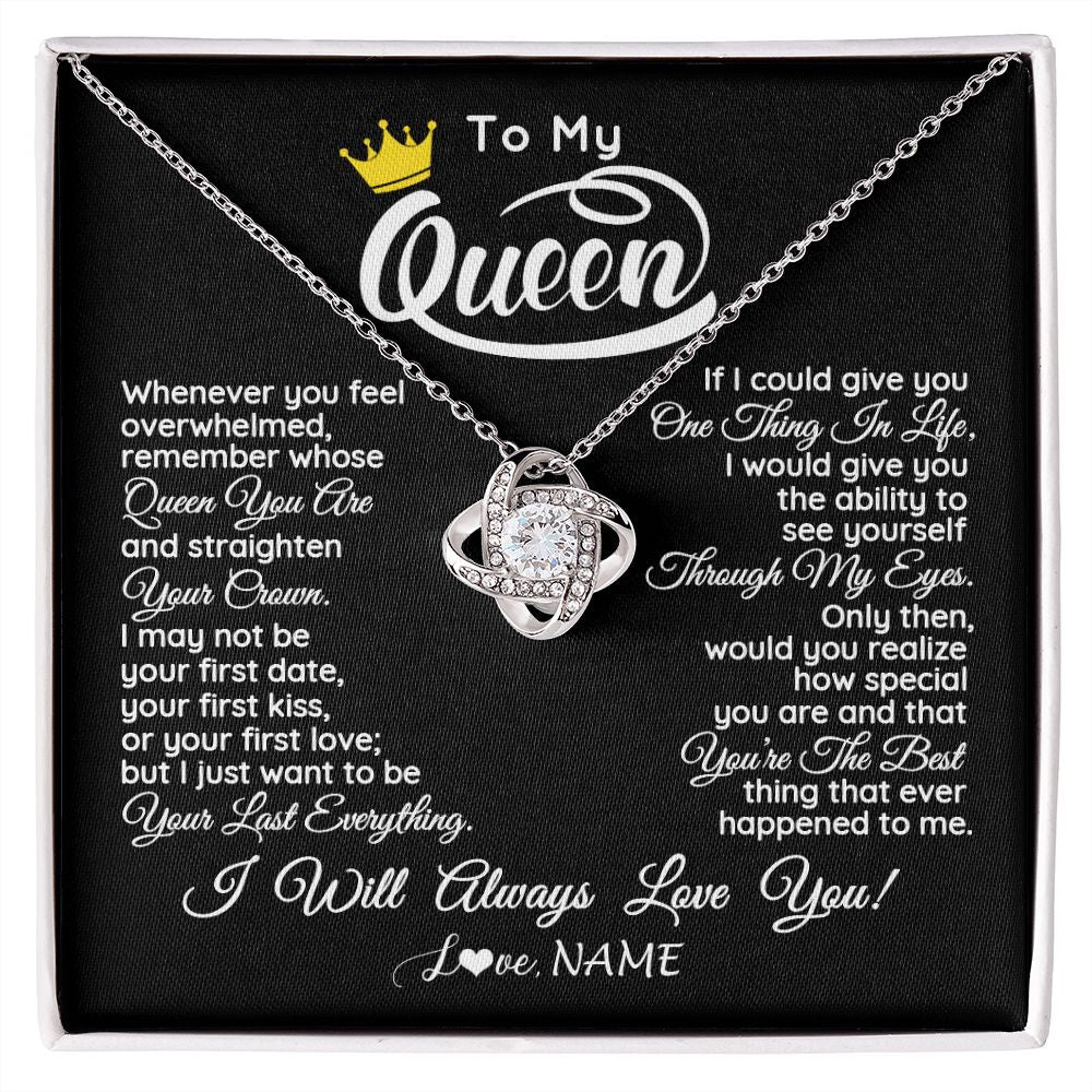 Love Knot Necklace | Personalized To My Queen Necklace From Husband Whenever You Feel Overwhelmed Wife Soulmate Valentines Day Birthday Christmas Customized Gift Box Message Card | teecentury
