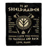 Personalized To My Shieldmaiden Viking Blanket Wife From Husband I Love You to Valhalla Soulmate Fiance Girlfriend Birthday Anniversary Fleece Throw Blanket Blanket | Teecentury.com