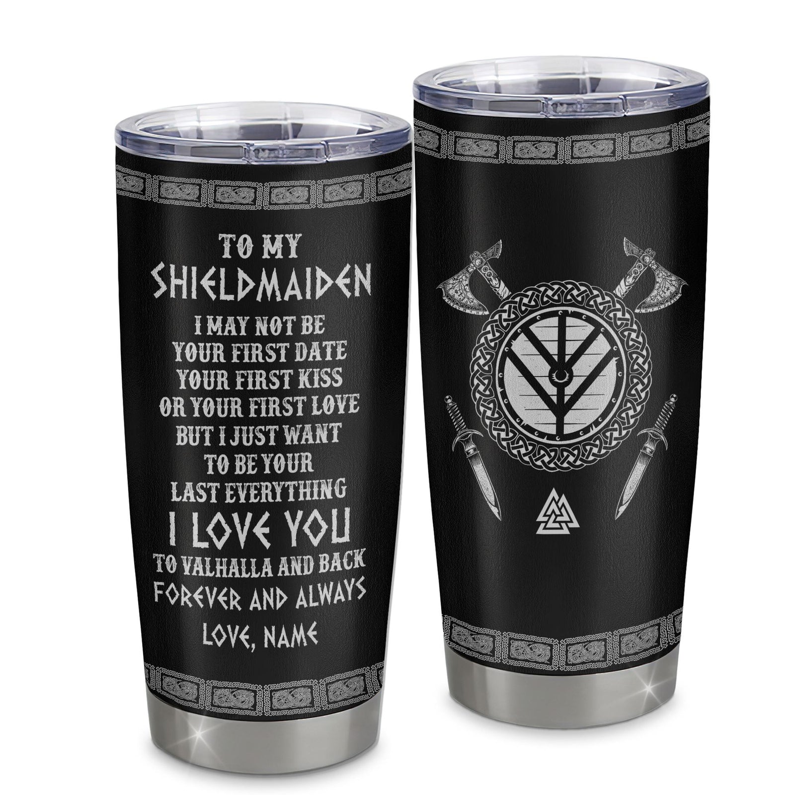 Personalized To My Shieldmaiden Viking Tumbler I Love You To Valhalla And Back Wife Girlfriend Women Birthday Anniversary Valentines Day Christmas Travel Mug | teecentury