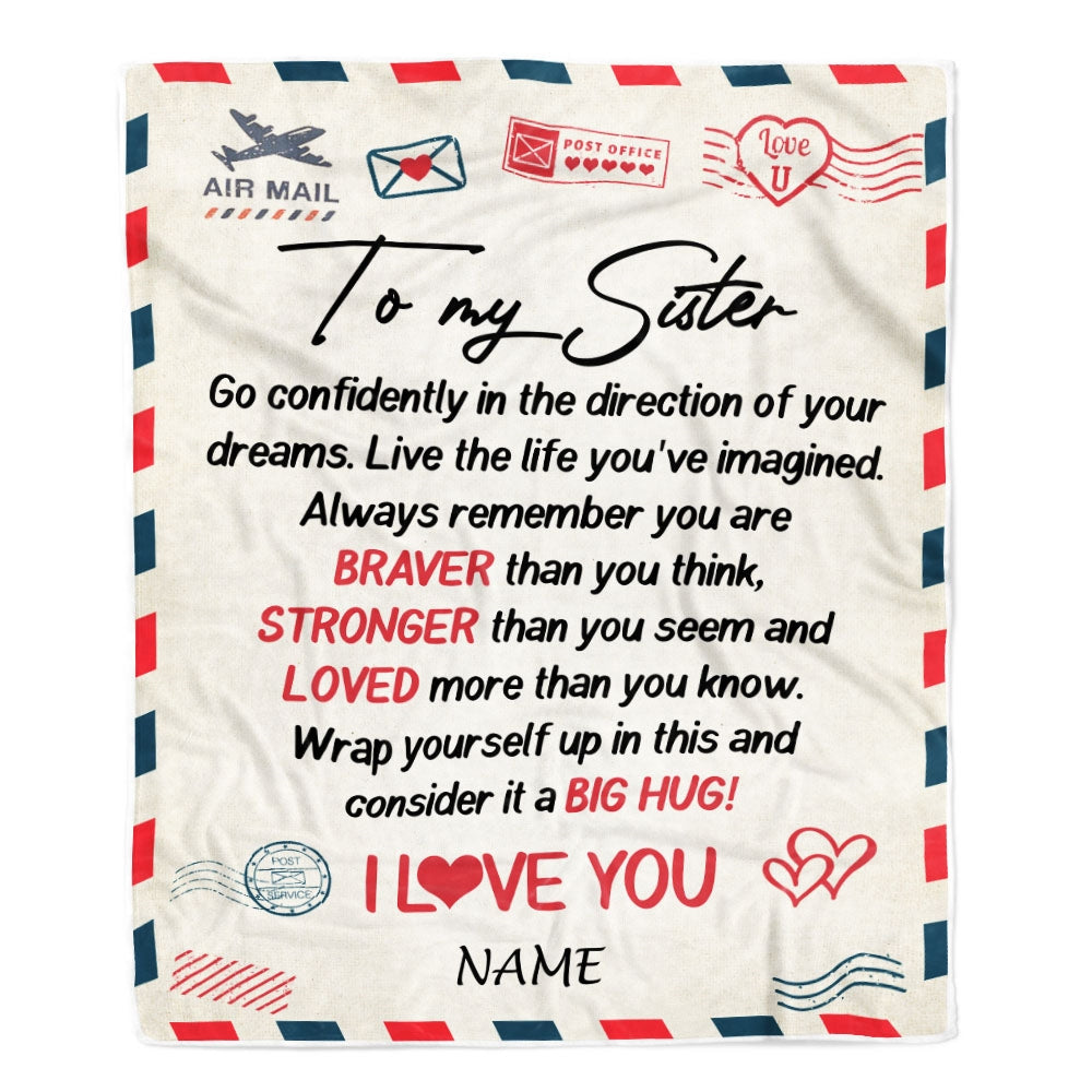 Personalized To My Sister Blanket From Brother Sister Air Mail Letter Confidently I Love You Sister Birthday Graduation Christmas Customized Fleece Blanket | teecentury