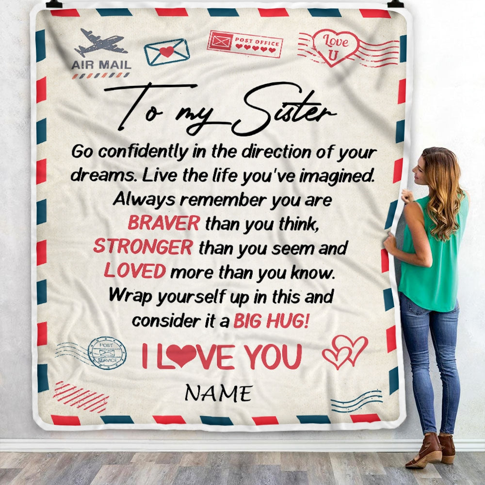 Personalized To My Sister Blanket From Brother Sister Air Mail Letter Confidently I Love You Sister Birthday Graduation Christmas Customized Fleece Blanket | teecentury